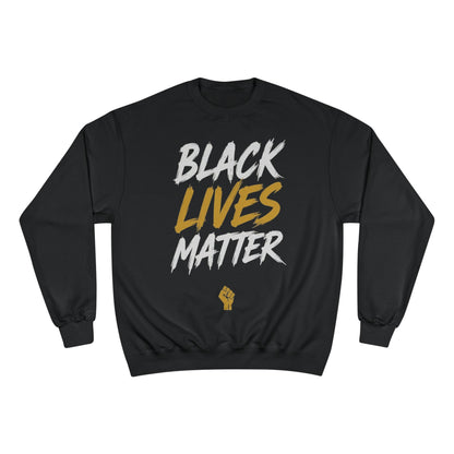 Champion Sweatshirt  "Black Lives Matter"