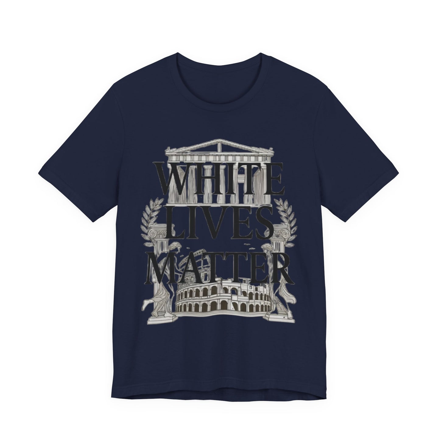 "White Lives Matter"  T-Shirt