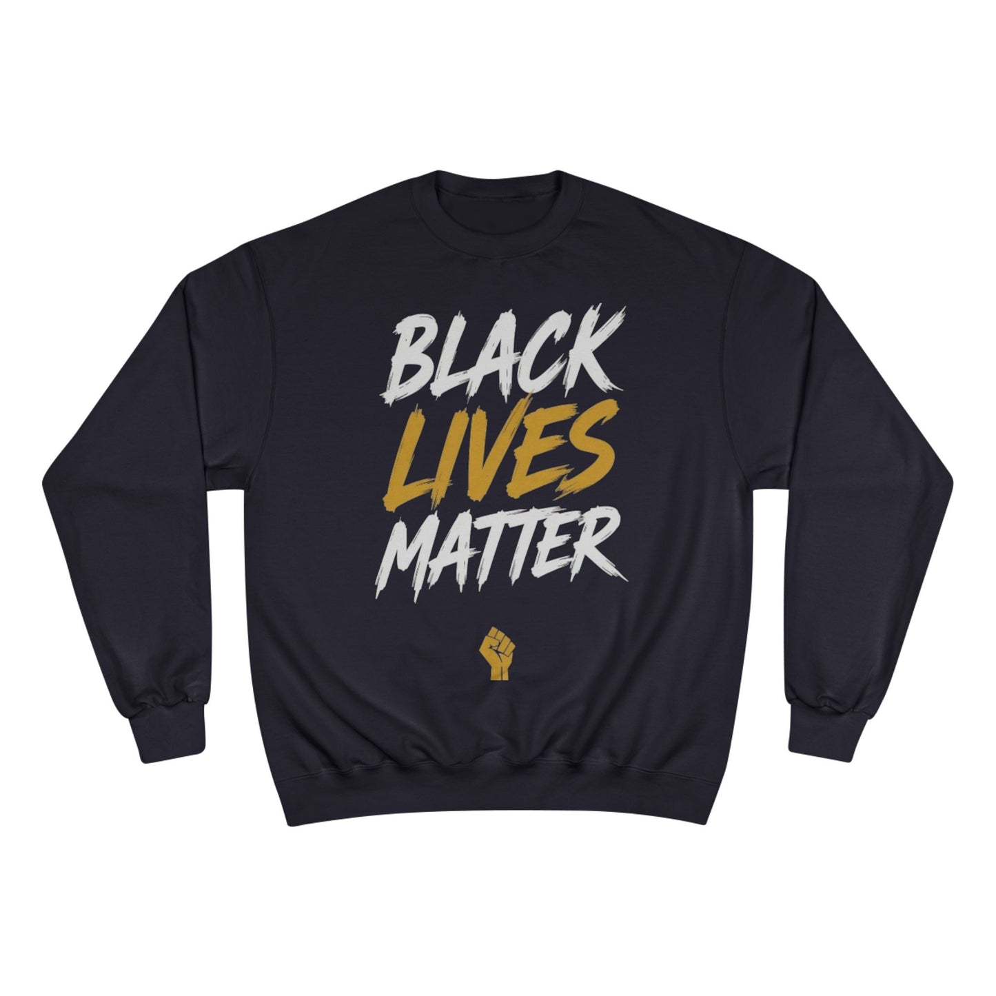 Champion Sweatshirt  "Black Lives Matter"