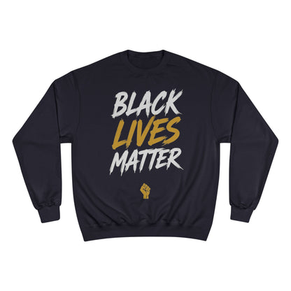 Champion Sweatshirt  "Black Lives Matter"