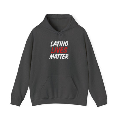 "Latino Lives Matter" Hoodie