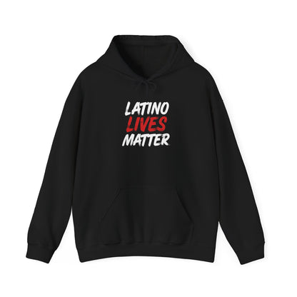 "Latino Lives Matter" Hoodie