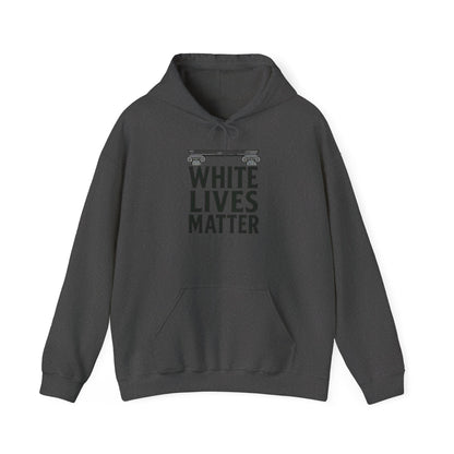 "White Lives Matter" Hoodie