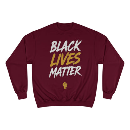Champion Sweatshirt  "Black Lives Matter"