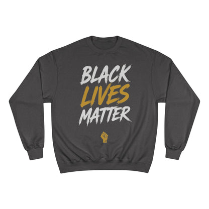 Champion Sweatshirt  "Black Lives Matter"