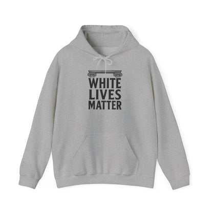 "White Lives Matter" Hoodie