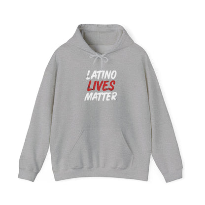 "Latino Lives Matter" Hoodie