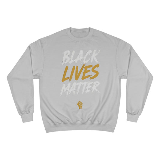 Champion Sweatshirt  "Black Lives Matter"