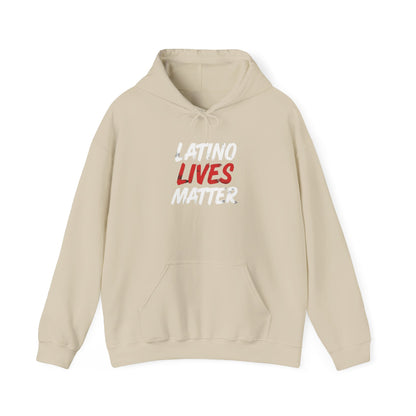 "Latino Lives Matter" Hoodie